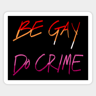 Be Lesbian Do Crime Sticker
